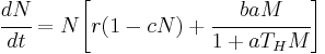 
\cfrac{dN}{dt}=N\bigg[r(1-cN)%2B\cfrac{baM}{1%2BaT_H M}\bigg]
