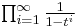 \textstyle\prod_{i=1}^\infty\frac1{1-t^i}