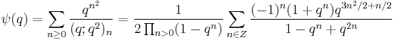 
\psi(q) = \sum_{n\ge 0} {q^{n^2}\over (q;q^2)_n}= {1\over 2 \prod_{n>0}(1-q^n)}\sum_{n\in Z}{(-1)^n(1%2Bq^n)q^{3n^2/2%2Bn/2}\over 1-q^n%2Bq^{2n}}
