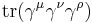 \operatorname{tr} (\gamma^\mu \gamma^\nu \gamma^\rho) \,