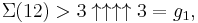 \Sigma(12) > 3 \uparrow\uparrow\uparrow\uparrow 3 = g_1, 