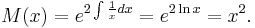 M(x)= e^{2\int \frac{1}{x}dx} = e^{2\ln x} = x^2.