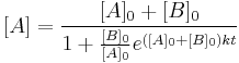 [A]=\frac{[A]_0%2B[B]_0}{1%2B\frac{[B]_0}{[A]_0}e^{([A]_0%2B[B]_0)kt}}