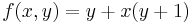 f(x,y) = y %2B x (y %2B 1)