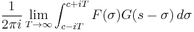  \frac{1}{2\pi i}\lim_{T\to\infty}\int_{c-iT}^{c%2BiT}F(\sigma)G(s-\sigma)\,d\sigma \ 