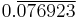 0.\overline{076923}