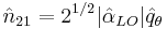  \hat n_{21}=2^{1/2}|\hat\alpha_{LO}|\hat q_{\theta}