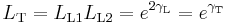 L_\mathrm T = L_\mathrm {L1} L_\mathrm {L2} = e^{2 \gamma_\mathrm L} = e^{\gamma_\mathrm T} \,