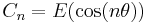 C_n=E(\cos (n\theta))\,