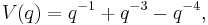 V(q) = q^{-1} %2B q^{-3} - q^{-4}, \, 