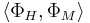 \langle\Phi_{H},\Phi_{M}\rangle