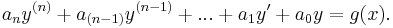 a_ny^{(n)} %2B a_{(n-1)}y^{(n-1)}%2B...%2Ba_1y' %2B a_0y = g(x).