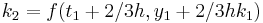 k_2 = f(t_1 %2B 2/3h, y_1 %2B 2/3hk_1)