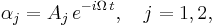 \ \alpha_j = A_j \, e^{-i \Omega \,t},  ~~~j=1,2 ,