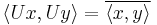 \langle Ux, Uy \rangle = \overline{\langle x, y \rangle}