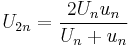 U_{2n} = \frac{2 U_{n} u_{n}}{ U_{n} %2B u_{n}}