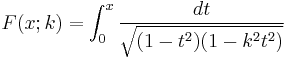  F(x�; k) = \int_{0}^{x} \frac{dt}{\sqrt{(1 - t^2)(1 - k^2 t^2)}}