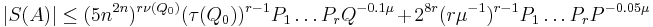 |S(A)| \le (5n^{2n})^{r\nu(Q_0)}(\tau(Q_0))^{r-1}P_1\dots P_rQ^{-0.1\mu} %2B 2^{8r}(r\mu^{-1})^{r-1}P_1\dots P_rP^{-0.05\mu}