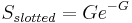 S_{slotted}=Ge^{-G}