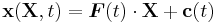 
   \mathbf{x}(\mathbf{X},t) = \boldsymbol{F}(t)\cdot\mathbf{X} %2B \mathbf{c}(t)
 