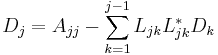  D_{j} = A_{jj} - \sum_{k=1}^{j-1} L_{jk}L_{jk}^* D_k 