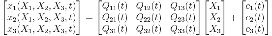 
   \begin{bmatrix}     x_1(X_1,X_2,X_3,t) \\ x_2(X_1,X_2,X_3,t) \\ x_3(X_1,X_2,X_3,t)    \end{bmatrix}
   = \begin{bmatrix}
     Q_{11}(t) & Q_{12}(t) & Q_{13}(t) \\ Q_{21}(t) & Q_{22}(t) & Q_{23}(t) \\ Q_{31}(t) & Q_{32}(t) & Q_{33}(t) 
   \end{bmatrix} \begin{bmatrix}     X_1 \\ X_2 \\ X_3   \end{bmatrix} %2B
   \begin{bmatrix}     c_1(t) \\ c_2(t) \\ c_3(t)    \end{bmatrix}
 