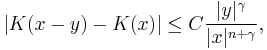 |K(x-y)-K(x)| \leq C \frac{|y|^{\gamma}}{|x|^{n%2B\gamma}},