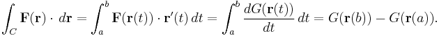 \int_C \mathbf{F}(\mathbf{r})\cdot\,d\mathbf{r} = \int_a^b \mathbf{F}(\mathbf{r}(t))\cdot\mathbf{r}'(t)\,dt = \int_a^b \frac{dG(\mathbf{r}(t))}{dt}\,dt = G(\mathbf{r}(b)) - G(\mathbf{r}(a)).