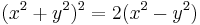 (x^2%2By^2)^2=2(x^2-y^2)\,