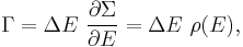 
\Gamma = \Delta E \ \frac{\partial \Sigma}{\partial E} = \Delta E \ \rho(E),
