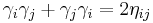 \gamma_i\gamma_j %2B \gamma_j\gamma_i = 2\eta_{ij}\,