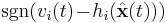 \operatorname{sgn}( v_{i}(t)\!-\! h_{i}(\hat{\mathbf{x}}(t)) )