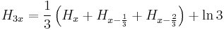 H_{3x}=\frac{1}{3}\left(H_{x}%2BH_{x-\frac{1}{3}}%2BH_{x-\frac{2}{3}}\right)%2B\ln{3}