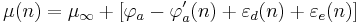 \mu(n) = \mu_\infty %2B[\varphi_a - \varphi_a'(n) %2B \varepsilon_d(n) %2B \varepsilon_e(n)]