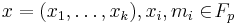 x = (x_1,\ldots,x_k), x_i, m_i \in \!F_p