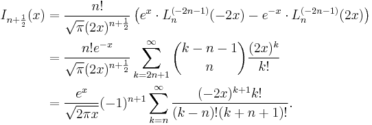 \begin{align}I_{n%2B\frac 1 2}(x)&=\frac{n!}{\sqrt\pi (2x)^{n%2B\frac 1 2}}\left(e^x\cdot L_n^{(-2n-1)}(-2x)-e^{-x}\cdot L_n^{(-2n-1)}(2x)\right)\\
&=\frac{n!e^{-x}}{\sqrt\pi (2x)^{n%2B\frac12}}\sum_{k=2n%2B1}^\infty{k-n-1\choose n}\frac{(2x)^k}{k!}\\
&=\frac{e^x}{\sqrt{2\pi x}}(-1)^{n%2B1}\sum_{k=n}^\infty \frac{(-2x)^{k%2B1}k!}{(k-n)!(k%2Bn%2B1)!}.\end{align}