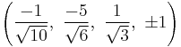 \left(\frac{-1}{\sqrt{10}},\ \frac{-5}{\sqrt{6}},\ \frac{1}{\sqrt{3}},\  \pm1\right)