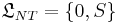 \mathfrak{L}_{NT} = \{0, S\}\,