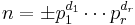 n = \pm p_1^{d_1} \cdots p_r^{d_r}