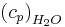  \left( c_p \right)_{H_2 O} 