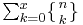 \textstyle\sum_{k=0}^x \{{ n\atop k}\}