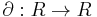 \partial:R \to R\,