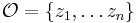 {\mathcal O} = \{z_1, \ldots z_n\}