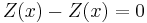 Z(x)-Z(x)=0