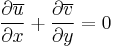  {\partial \overline{u}\over\partial x}%2B{\partial \overline{v}\over\partial y}=0 