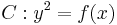 C�: y^2 = f (x)