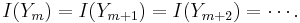 I(Y_m)=I(Y_{m%2B1})=I(Y_{m %2B 2})=\cdots.