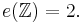 e(\mathbb Z)=2.