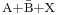 \scriptstyle \mathrm{A}%2B\bar{\mathrm{B}}%2B\mathrm{X}