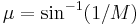 \mu =\sin^{-1}(1/M)